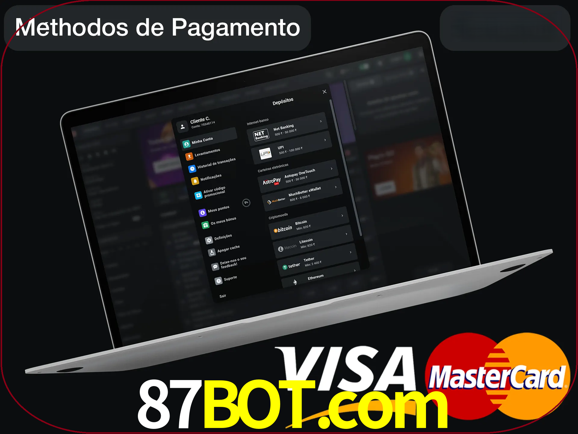 Use seu método de depósito preferido.